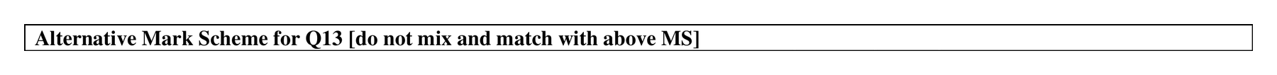Mark scheme for Q13 (part 2 of 3)
