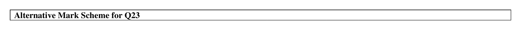 Mark scheme for Q23 (part 2 of 3)