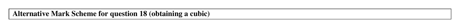Mark scheme for Q18 (part 2 of 3)