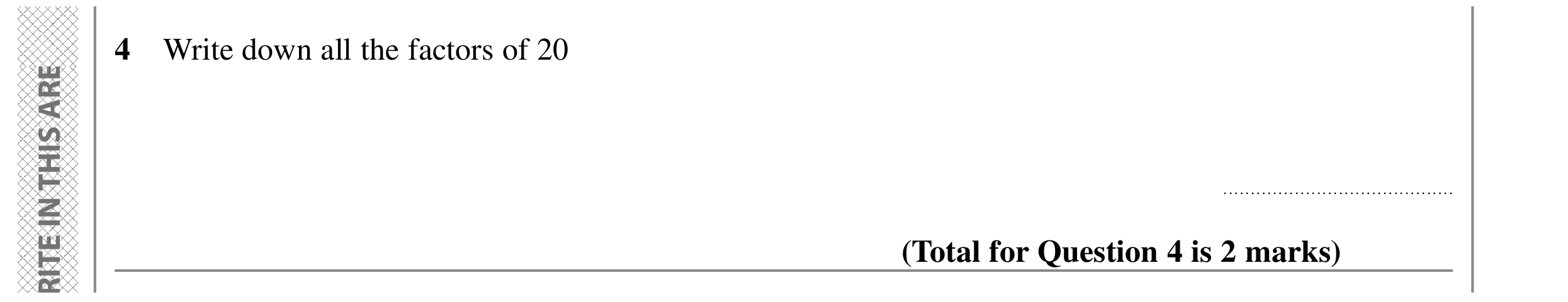 Question 4 — Factors — Edexcel GCSE SAM 2015