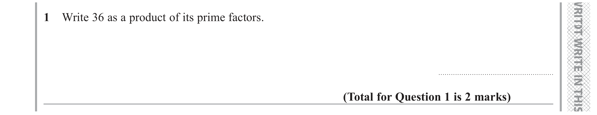 Question 1 — Prime Factors — Edexcel GCSE November 2017