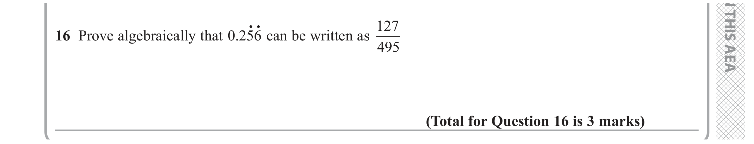 Question 16 — Recurring Decimal to Fraction — Edexcel GCSE November 2018