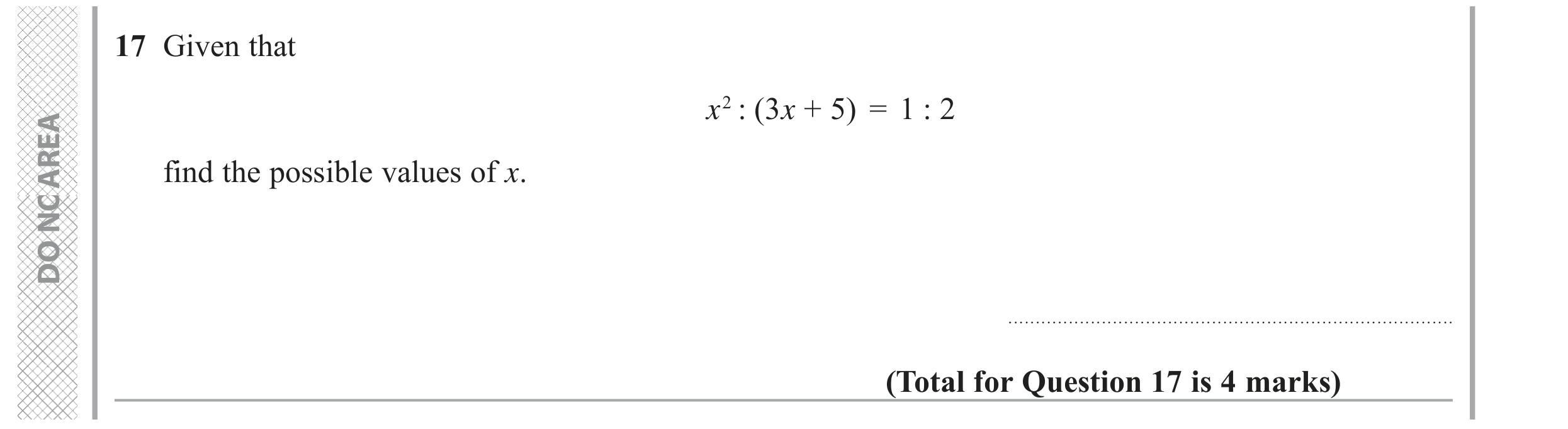 Question 17 — Ratios, Quadratic Equations — Edexcel GCSE June 2019