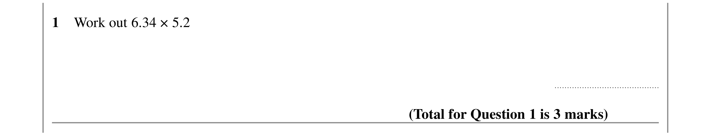 Question 1 — Multiplication — Edexcel GCSE SAM 2015