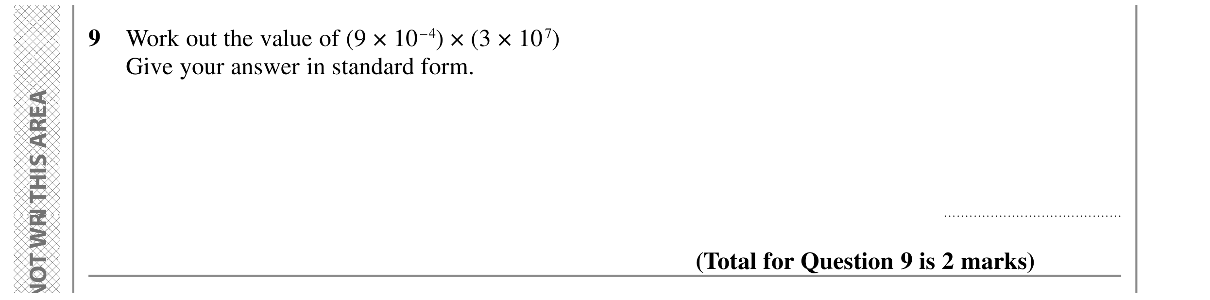 Question 9 — Standard Form — Edexcel GCSE SAM 2015