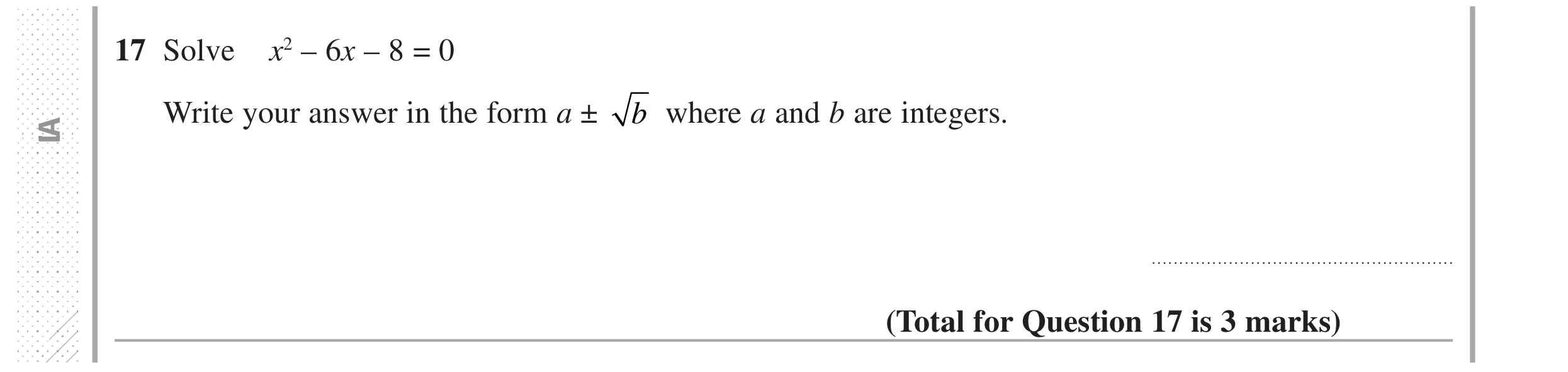 Question 17 — Quadratic Equations — Edexcel GCSE Specimen Set 2