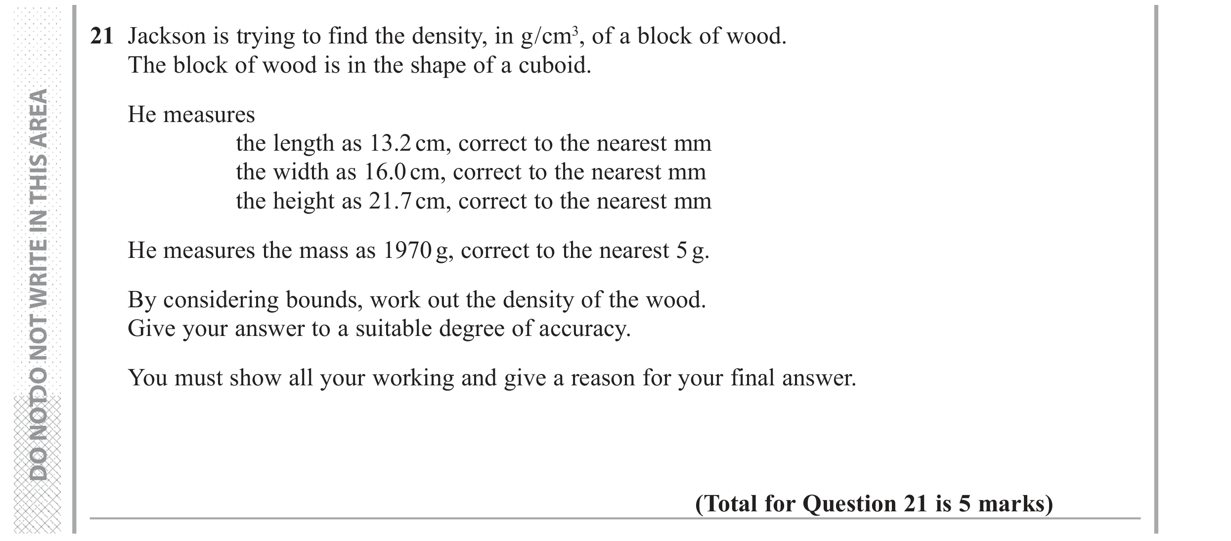 Question 21 — Upper/Lower Bounds, Speed/Distance/Time/Density/Pressure, 3D Shapes and Volume — Edexcel GCSE June 2018