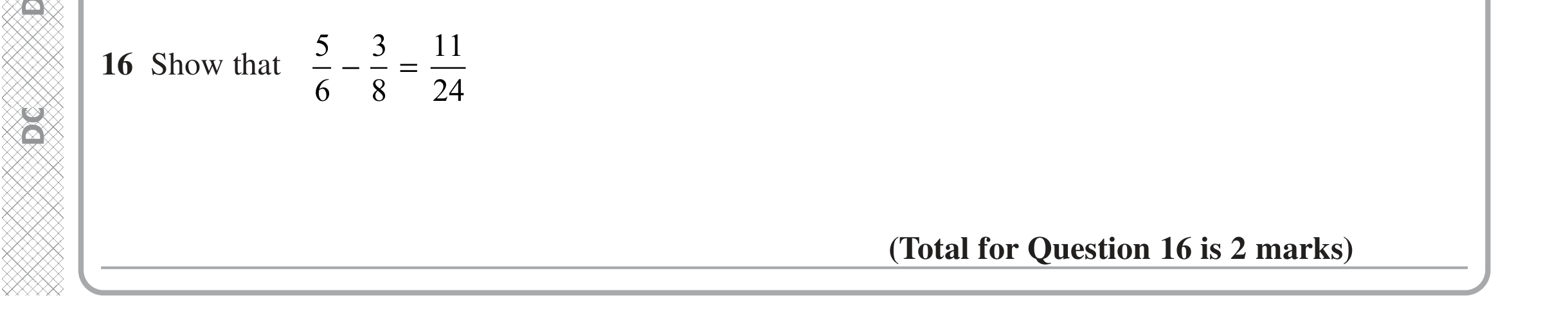 Question 16 — Fractions — Edexcel iGCSE Jan 2021
