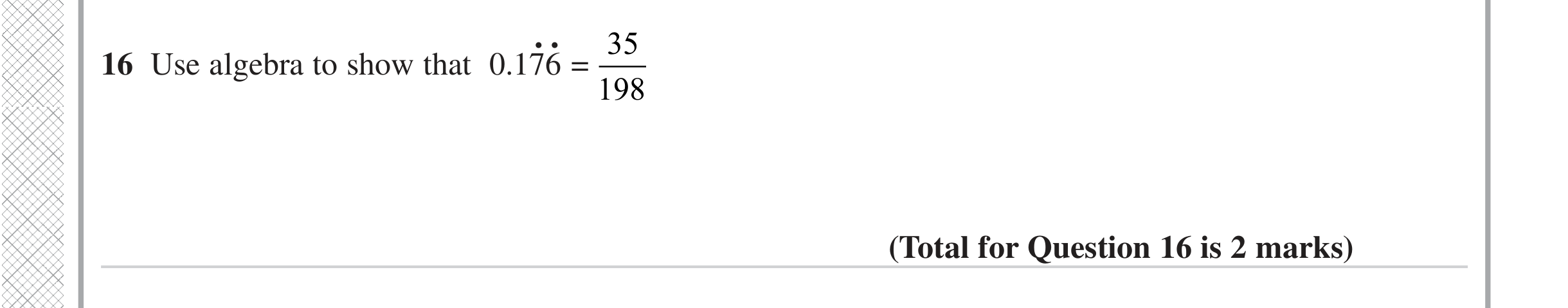 Question 16 — Recurring Decimal to Fraction — Edexcel iGCSE June 2023