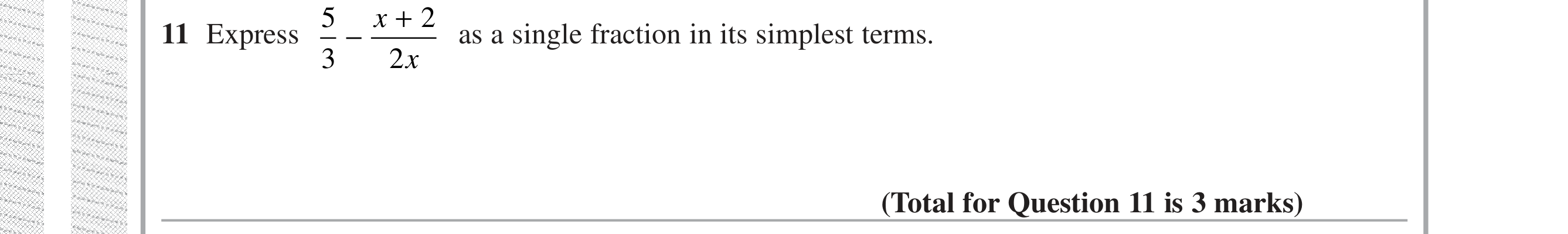 Question 11 — Algebra Fractions — Edexcel iGCSE Jan 2019
