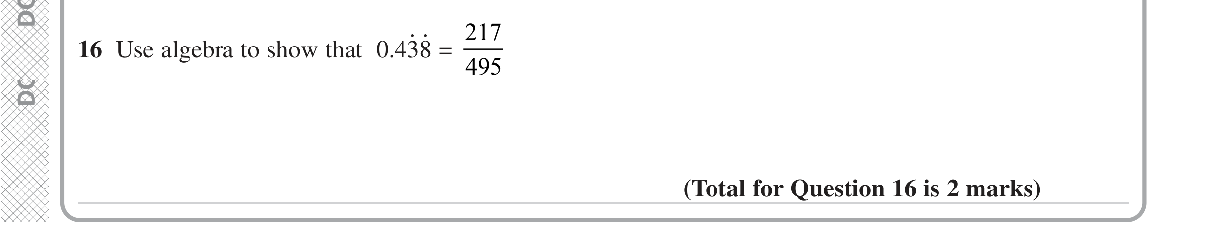 Question 16 — Recurring Decimal to Fraction — Edexcel iGCSE Jan 2023