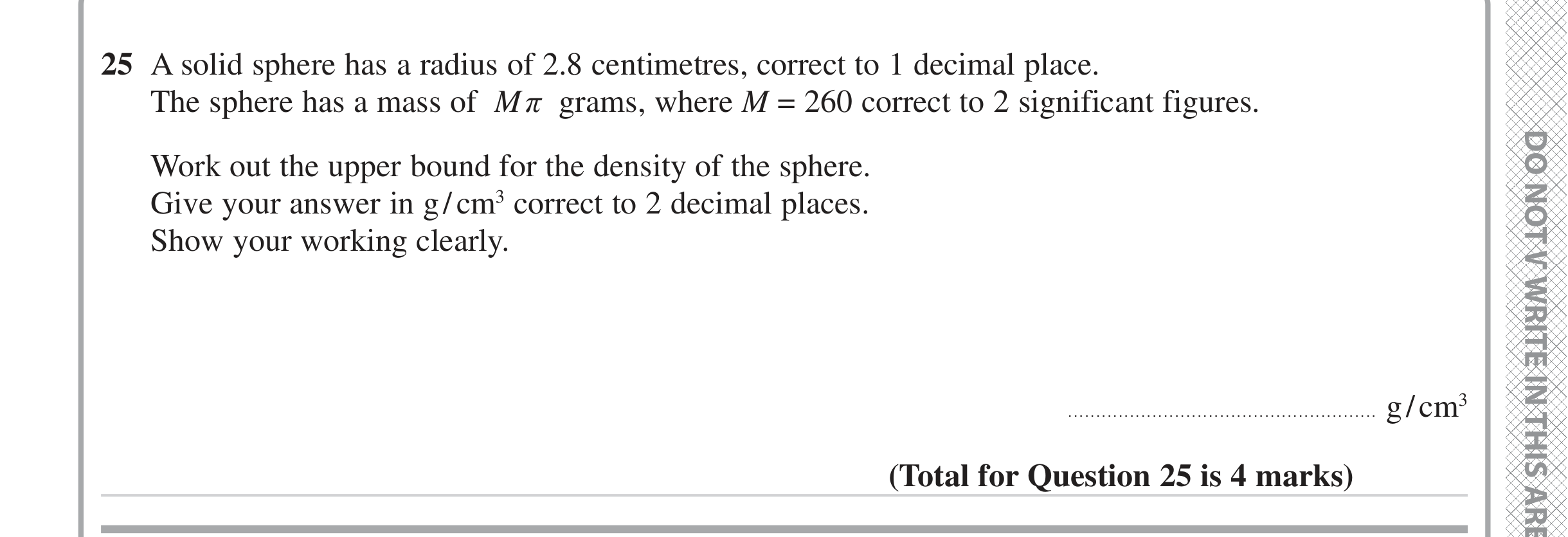 Question 25 — 3D Shapes and Volume, Speed/Distance/Time/Density/Pressure, Upper/Lower Bounds — Edexcel iGCSE June 2023