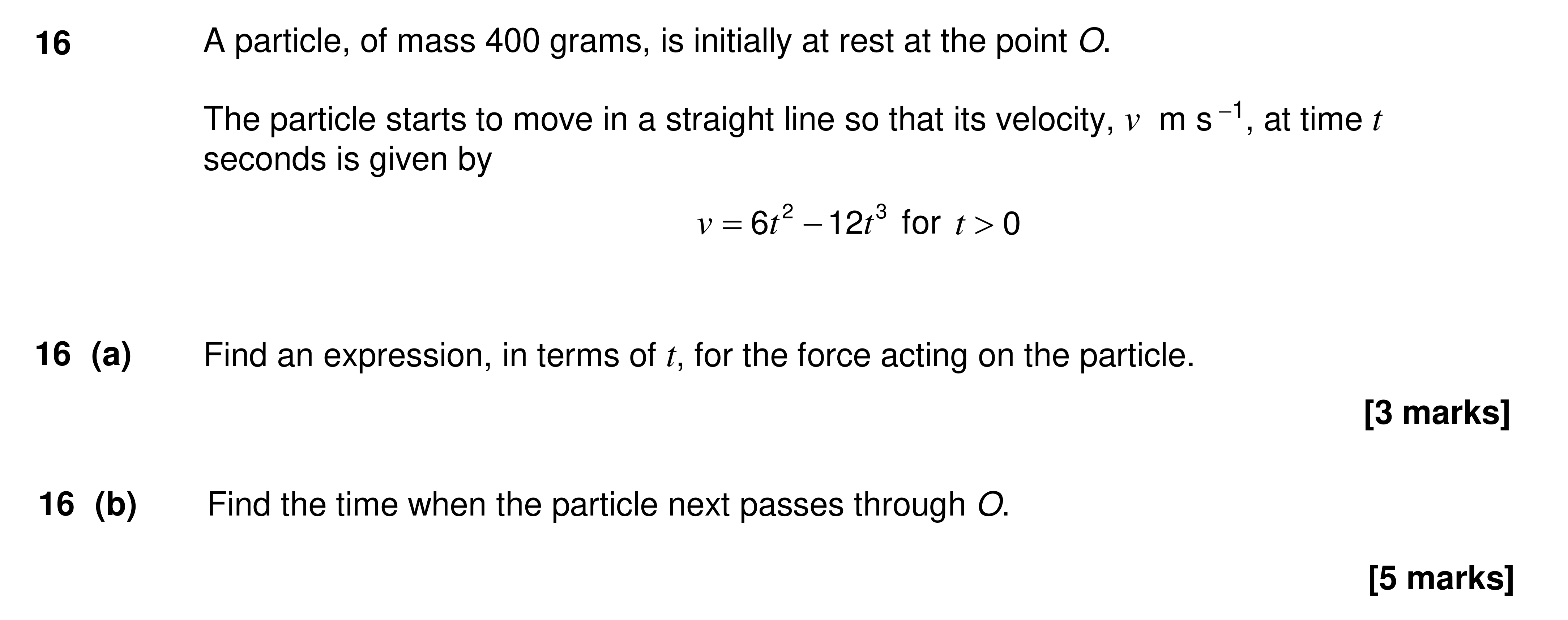 Question 16 — Variable Acceleration 1d — AQA AS Maths Specimen 2017