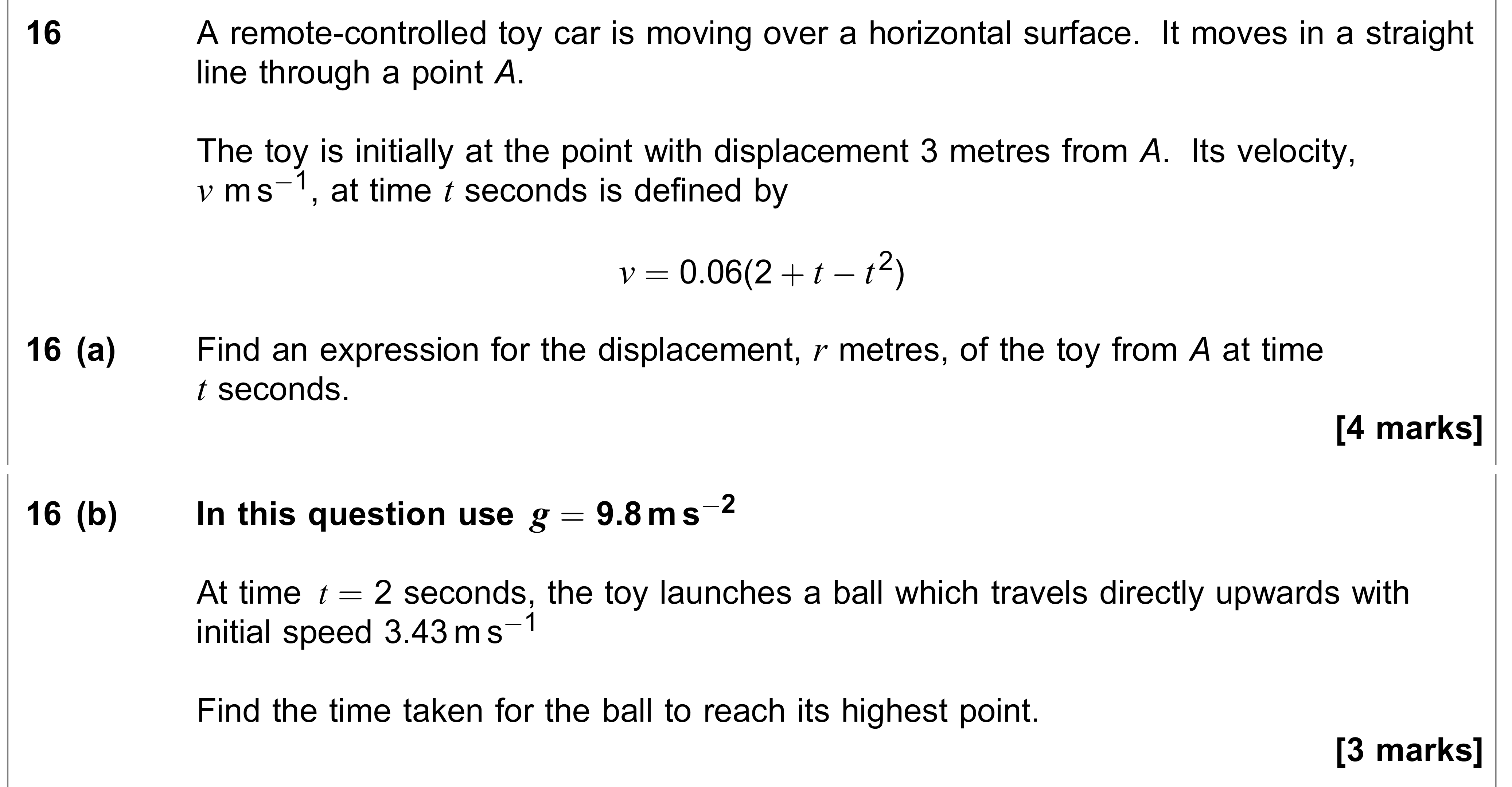 Question 16 — Variable Acceleration 1d, Vertical Motion under Gravity — AQA AS Maths June 2018