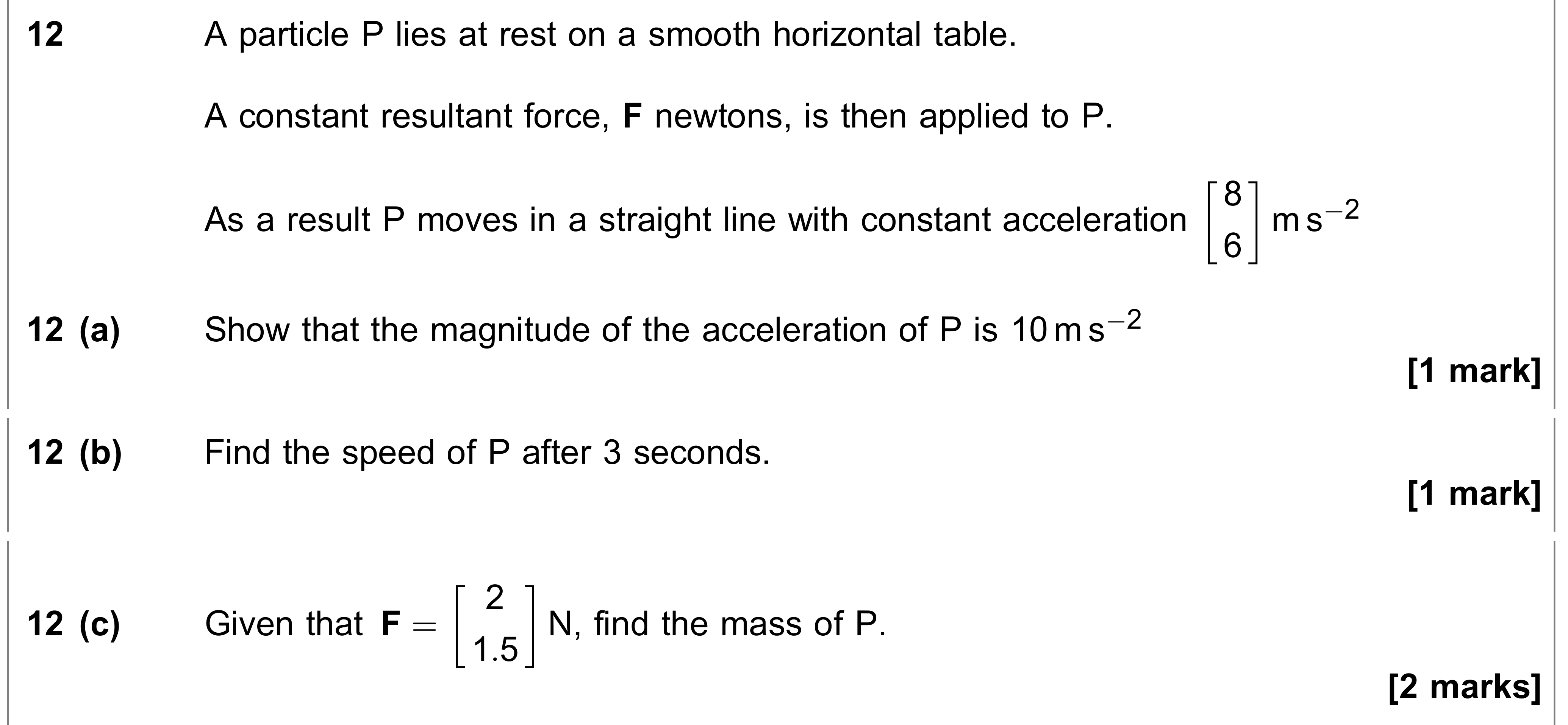 Question 12 — Forces as Vectors, Constant Acceleration 1d — AQA AS Maths June 2021