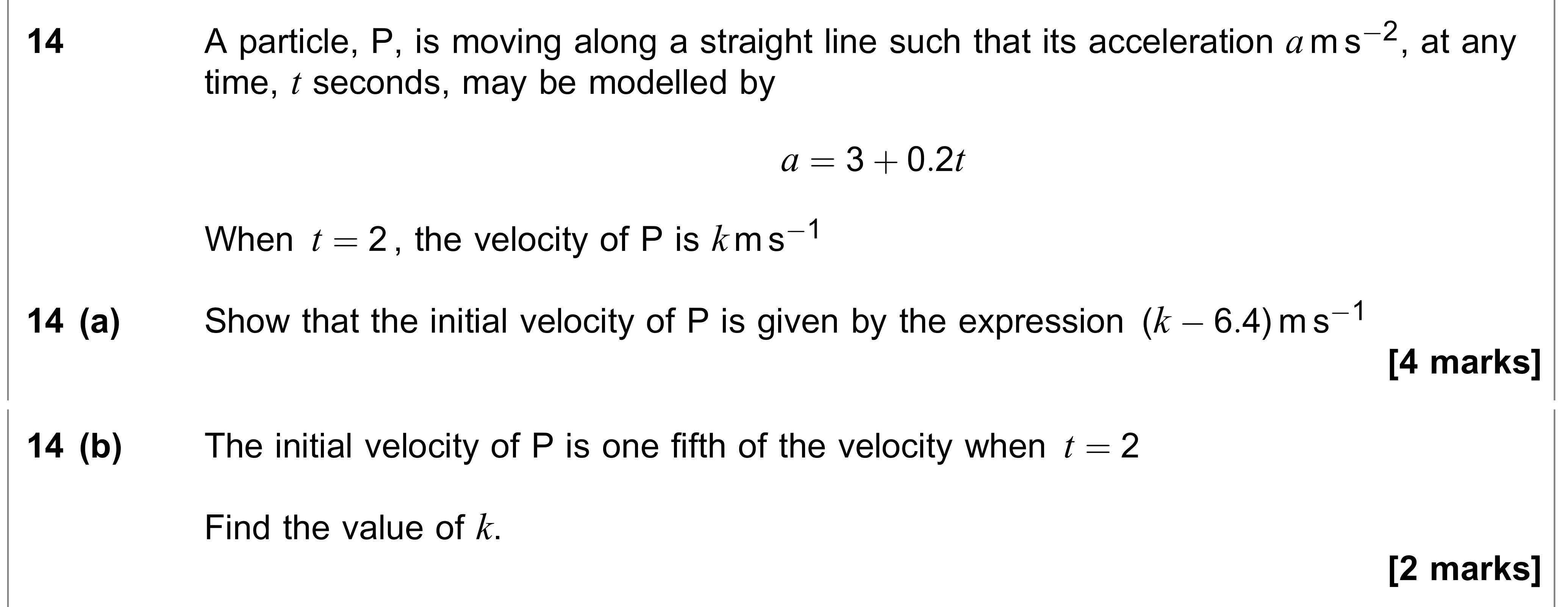 Question 14 — Variable Acceleration 1d — AQA AS Maths June 2021