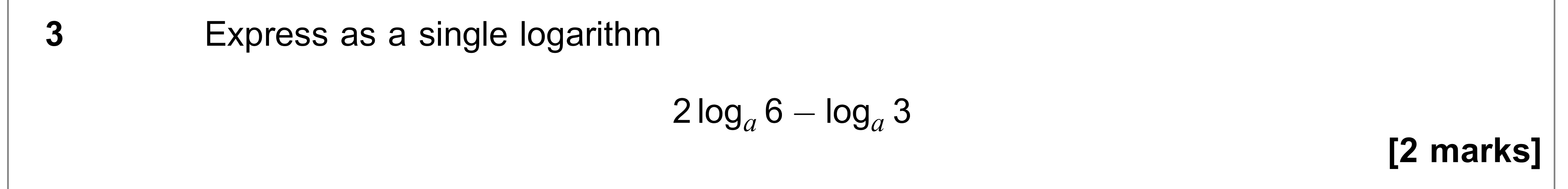 Question 3 — Logarithms — AQA AS Maths June 2018
