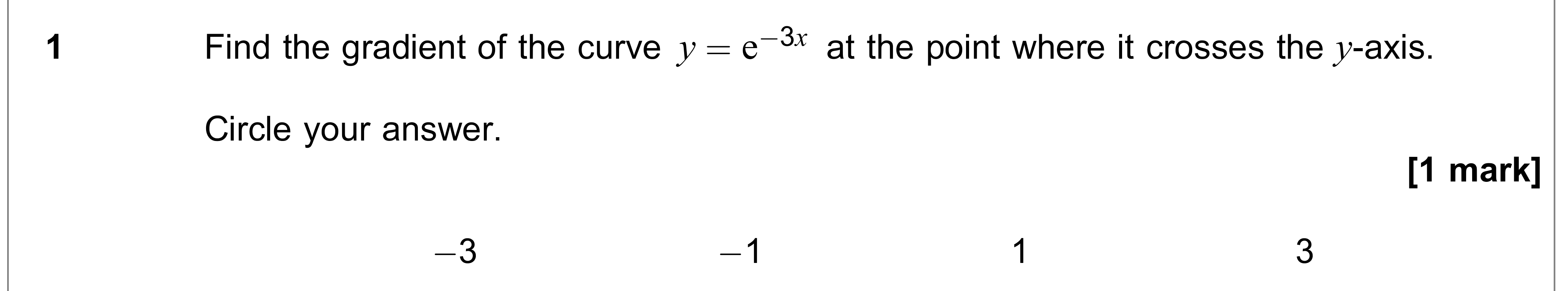 Question 1 — Differentiation — AQA AS Maths June 2019