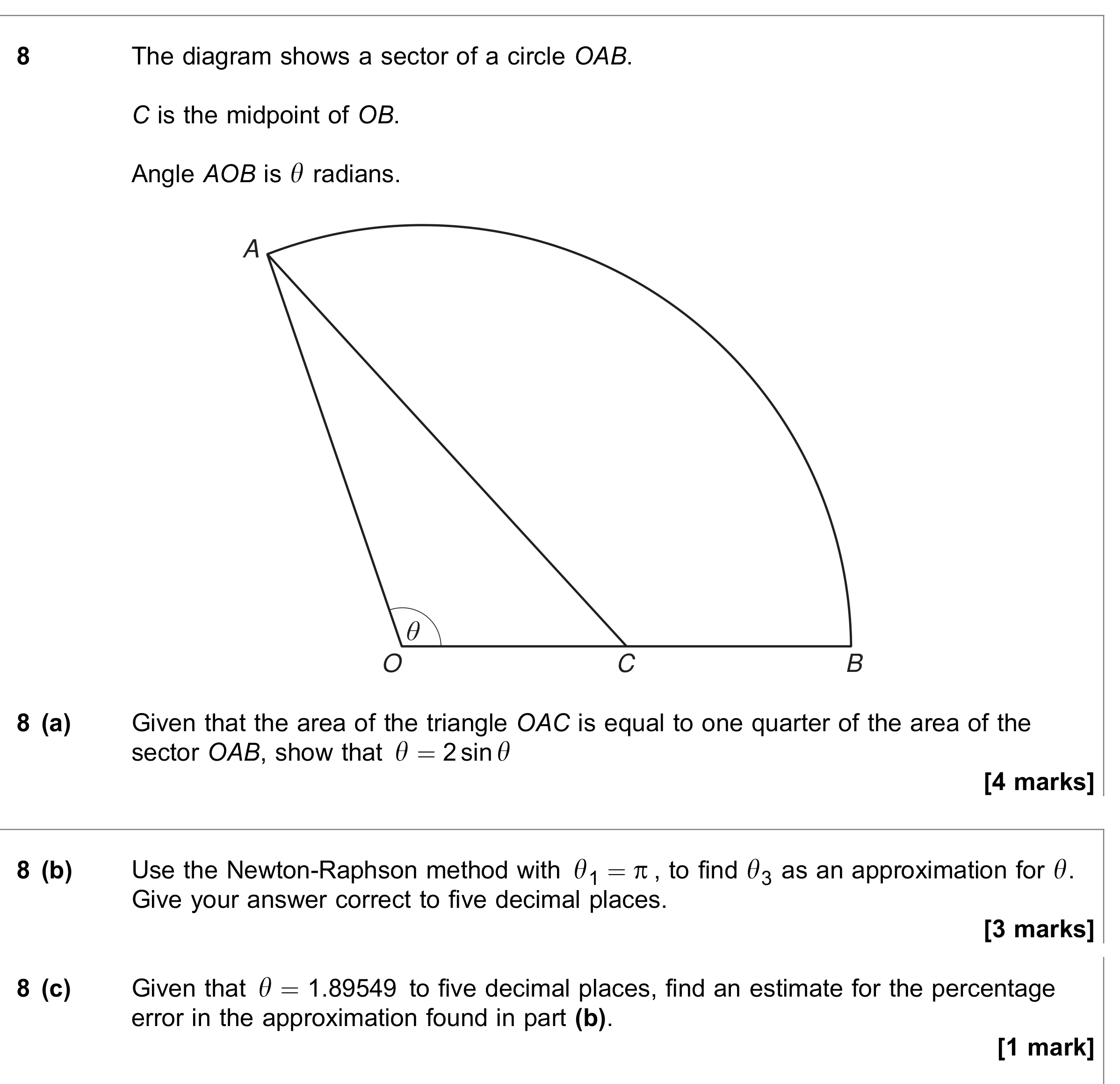 Question 8 — Arc Length, Sectors and Segments, Numerical Methods, Newton Raphson — AQA June 2018