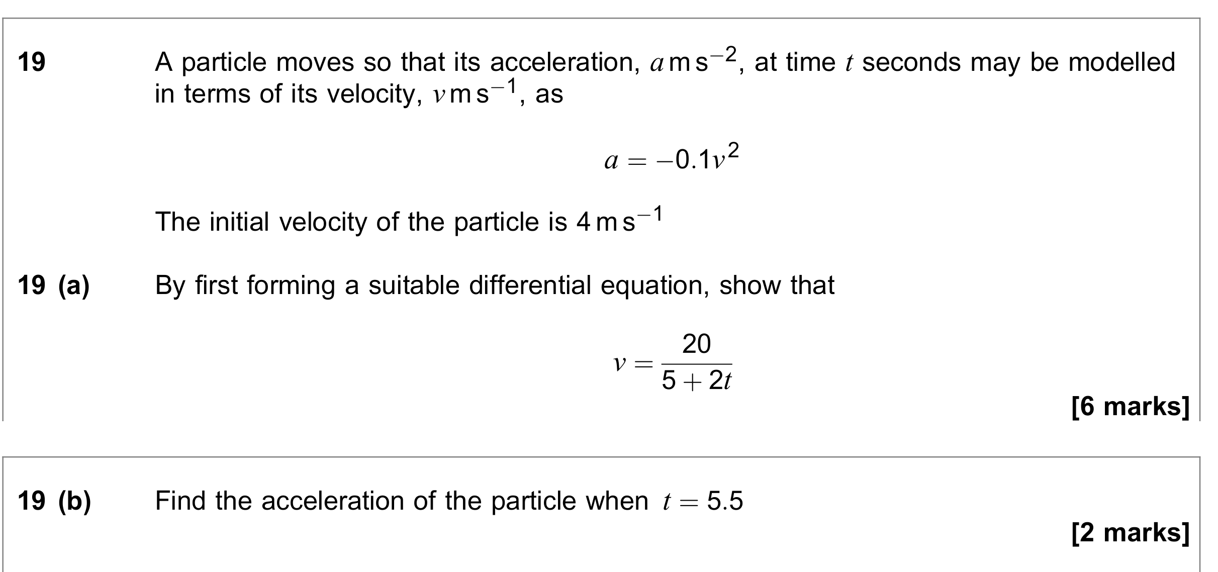 Question 19 — Variable Acceleration 1d, Differential Equations — AQA June 2020
