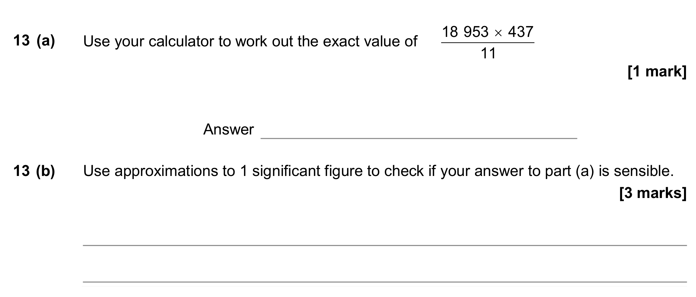 Question 13 — Calculator Questions, Estimations — AQA GCSE November 2017