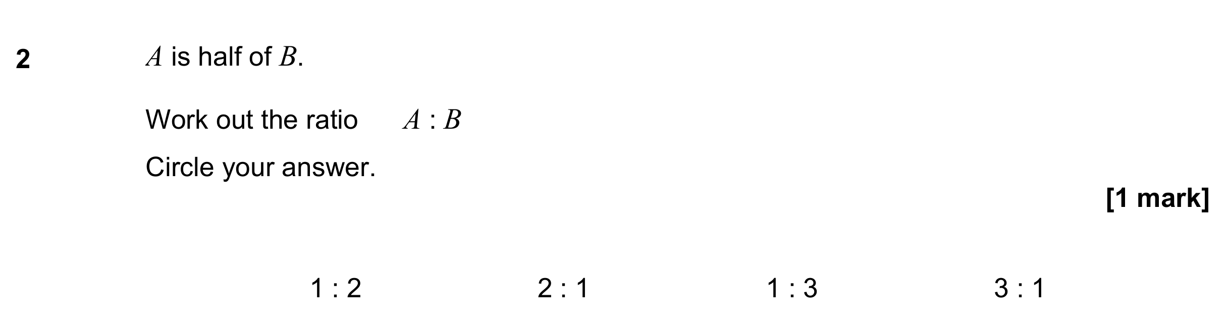 Question 2 — Ratios — AQA GCSE June 2021