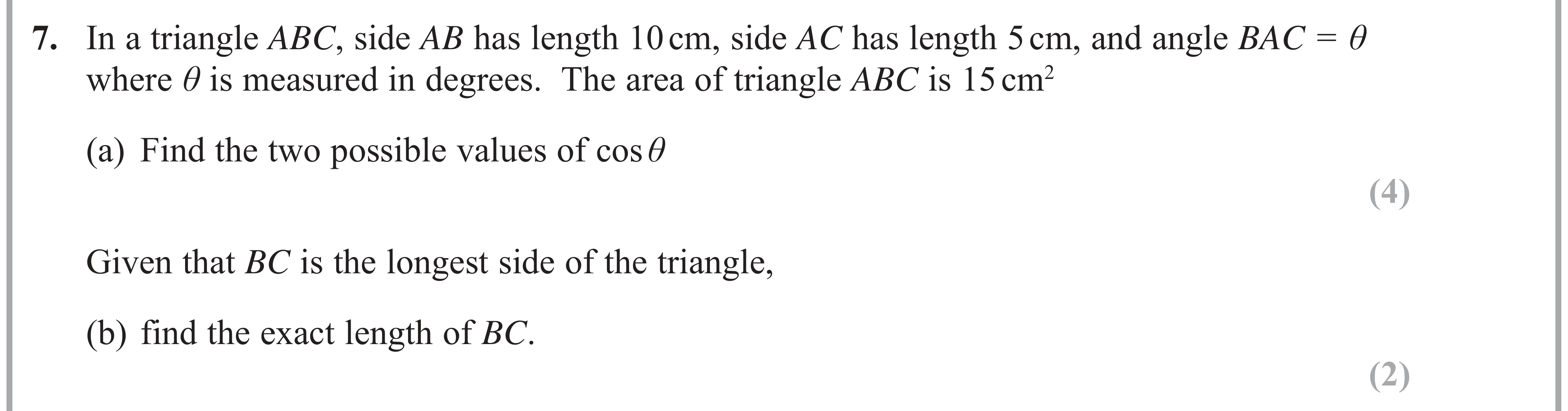 Question 7 — Triangles, Trig — Edexcel AS Maths June 2018