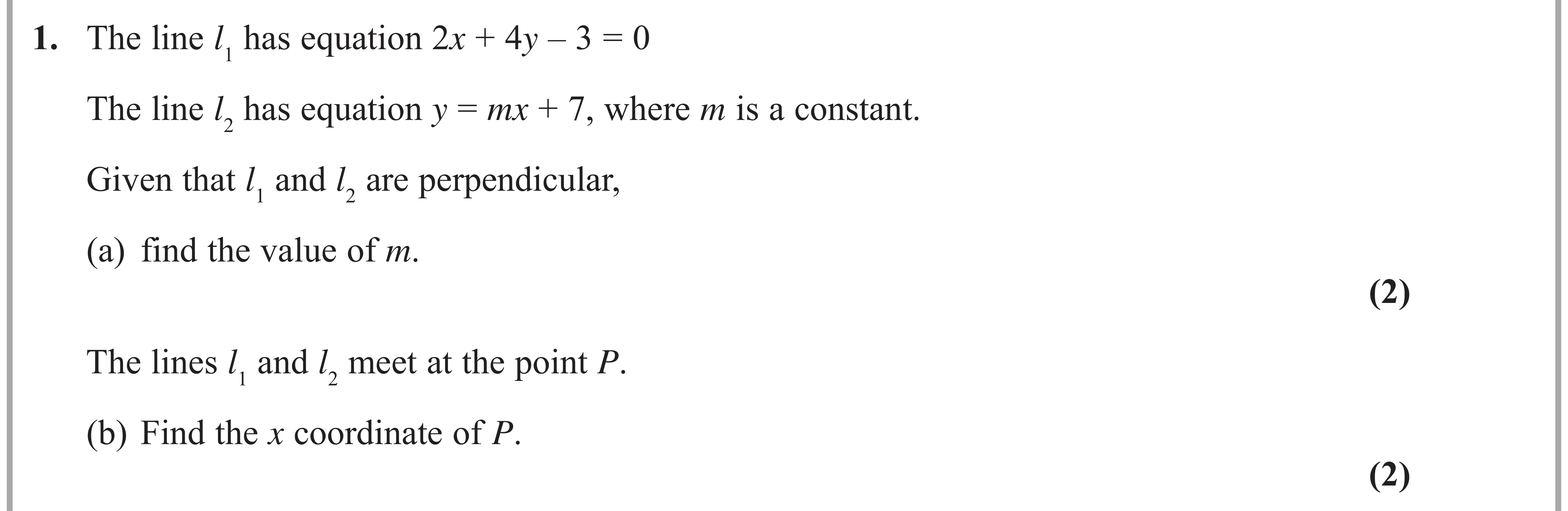 Question 1 — Straight Line Graphs — Edexcel AS Maths June 2019