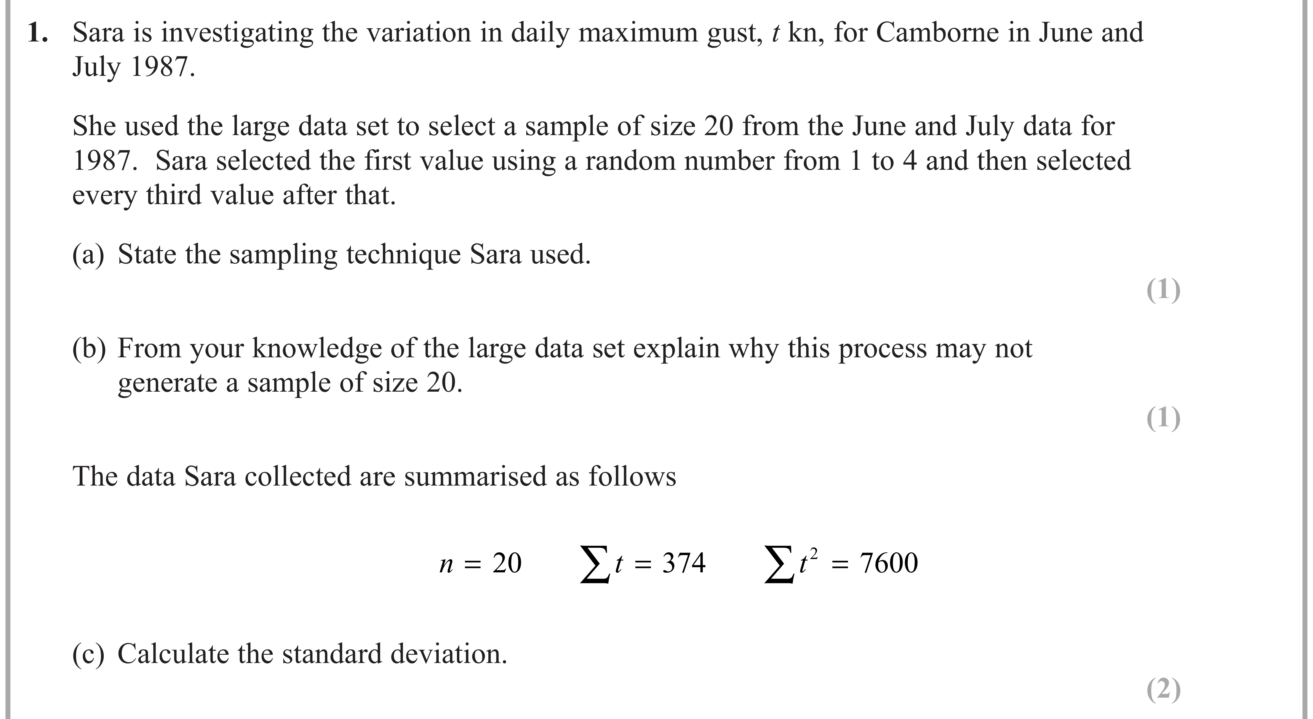 Question 1 — Sampling, Large Data Set, Mean, Variance and Standard Deviation — Edexcel AS Maths June 2017