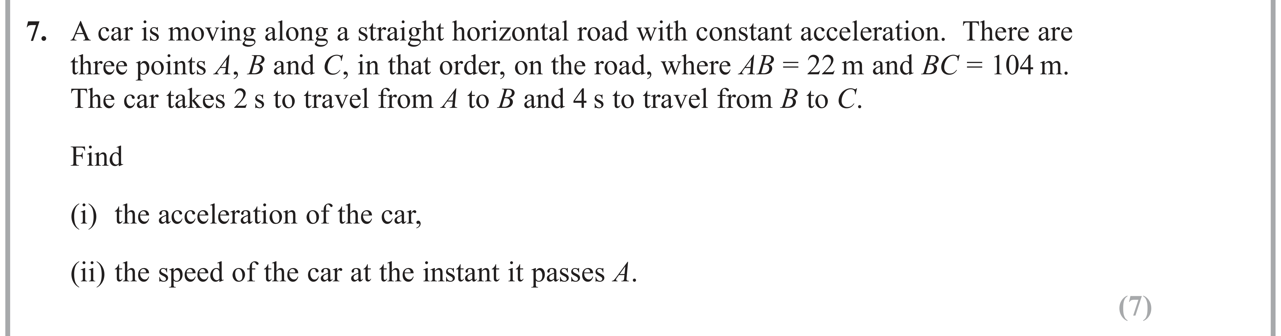 Question 7 — Constant Acceleration 1d — Edexcel AS Maths June 2017
