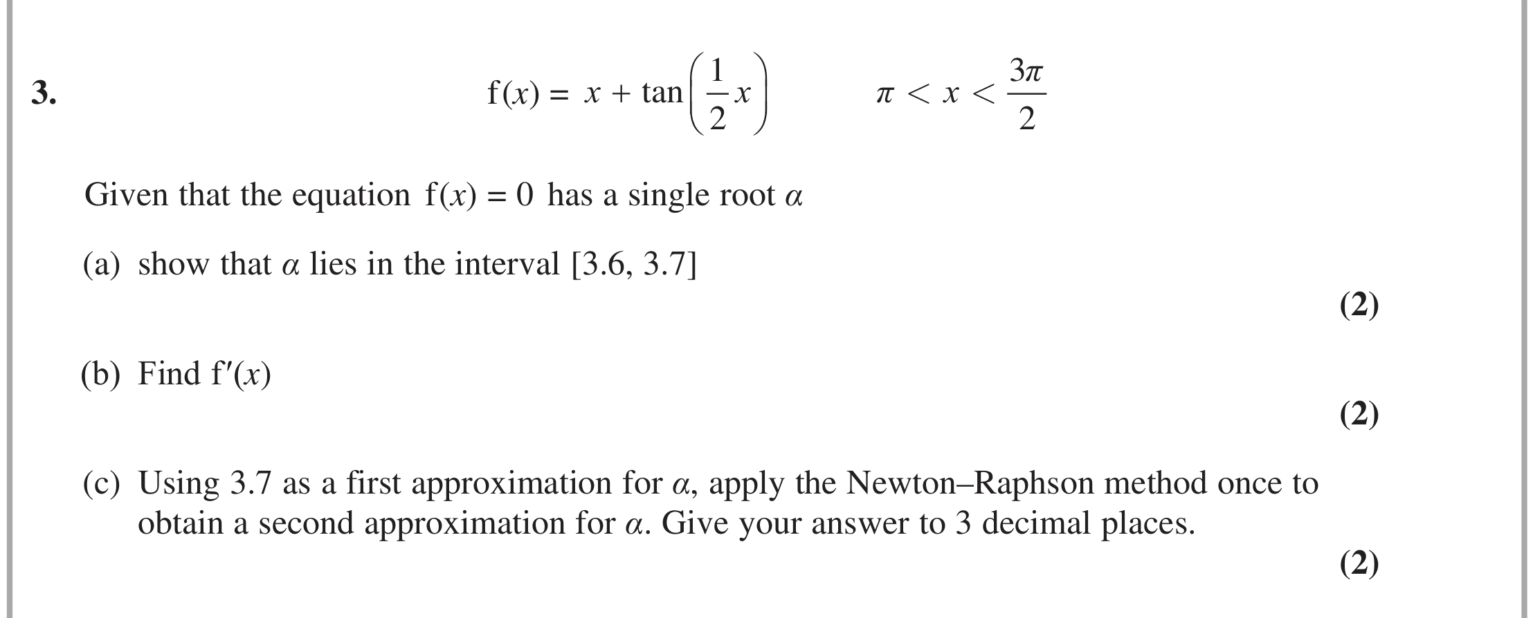 Question 3 — Numerical Methods, Newton Raphson — Edexcel June 2024
