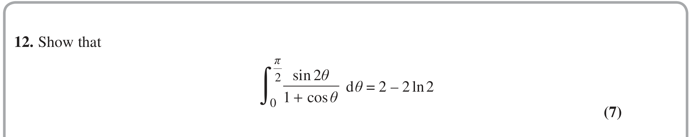 Question 12 — Integration — Edexcel Specimen