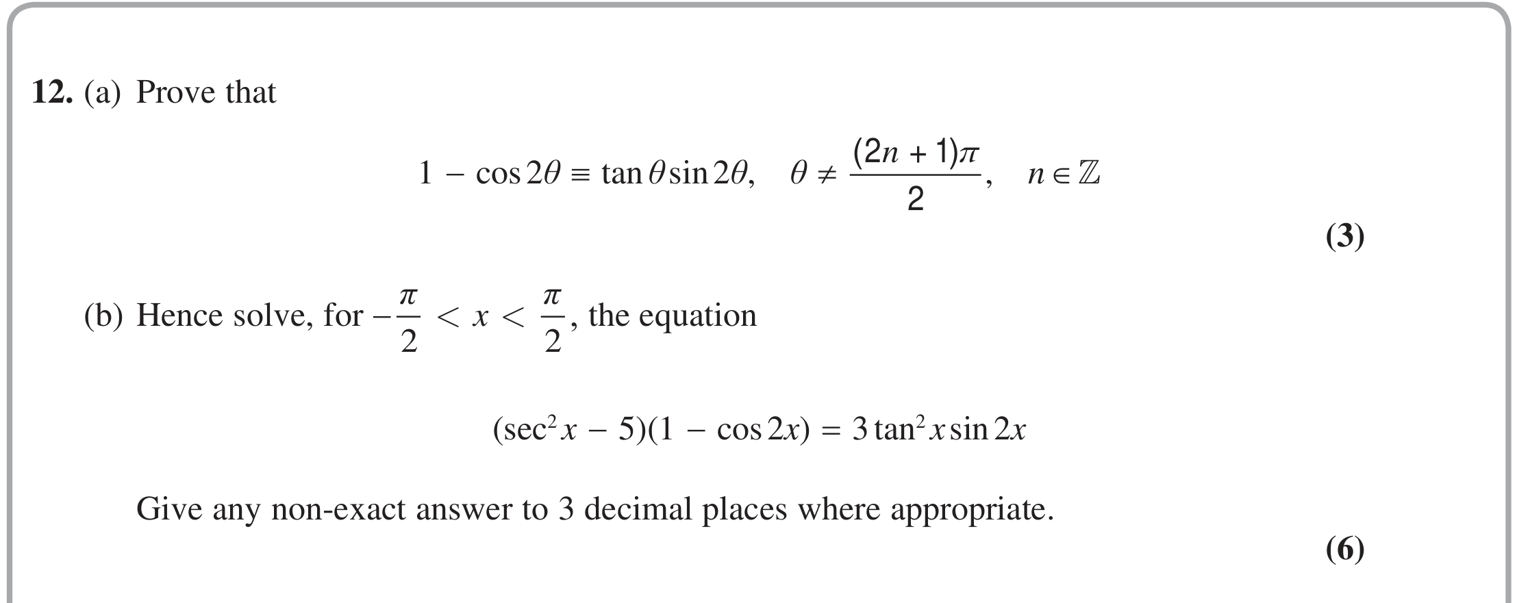 Question 12 — Trig — Edexcel June 2018