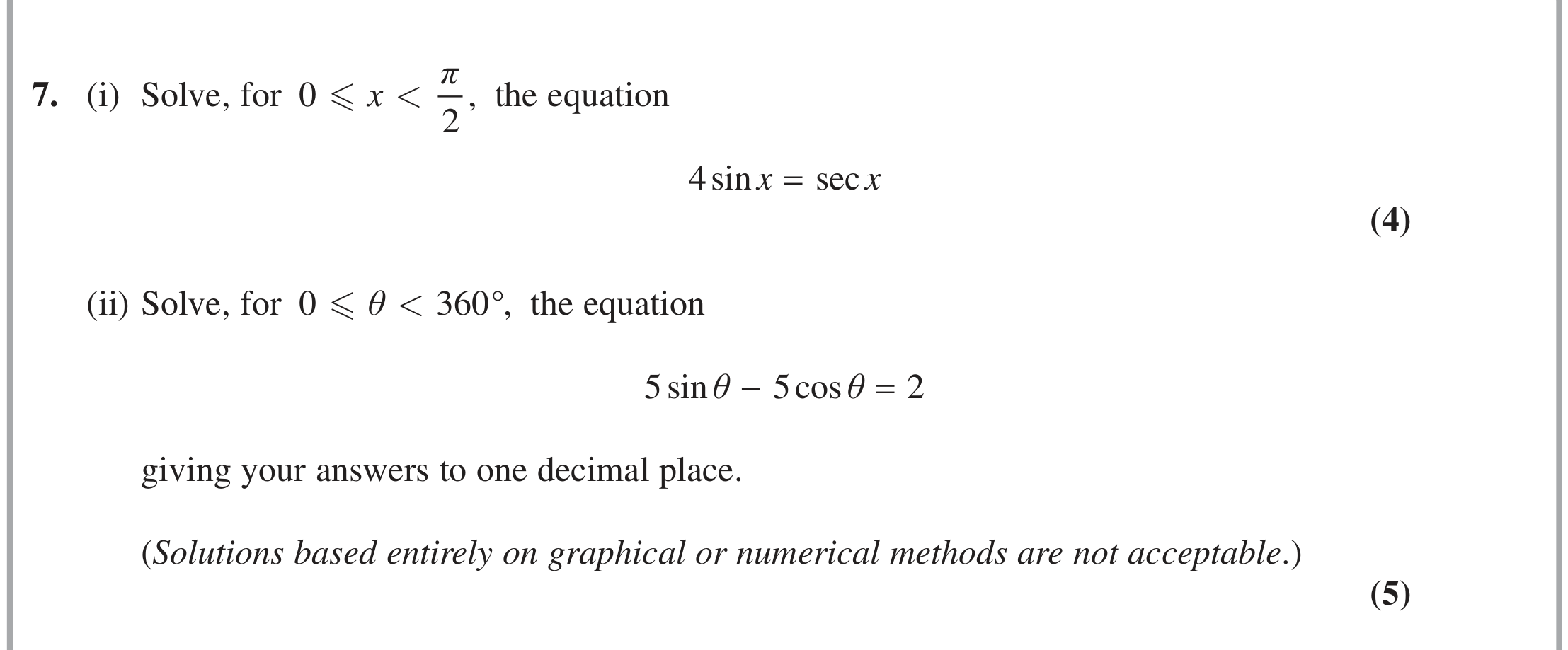 Question 7 — Trig — Edexcel June 2018