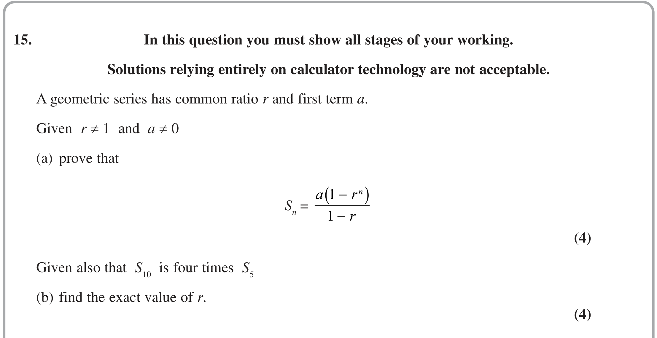 Question 15 — Geometric Sequences and Series — Edexcel October 2020