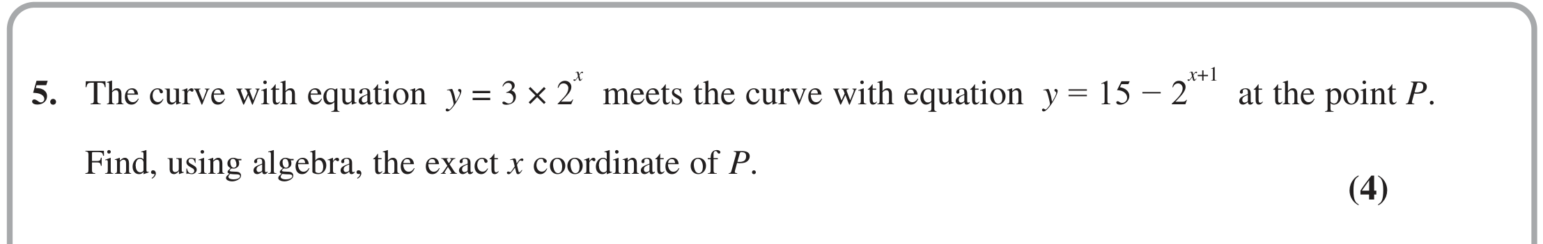 Question 5 — Algebra, Coordinate Geometry, Logarithms — Edexcel October 2020