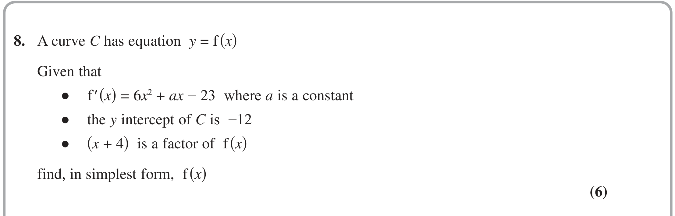 Question 8 — Integration, Factor Theorem — Edexcel October 2020
