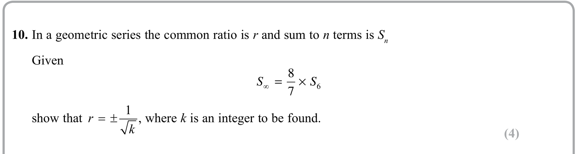 Question 10 — Geometric Sequences and Series — Edexcel Sample Paper