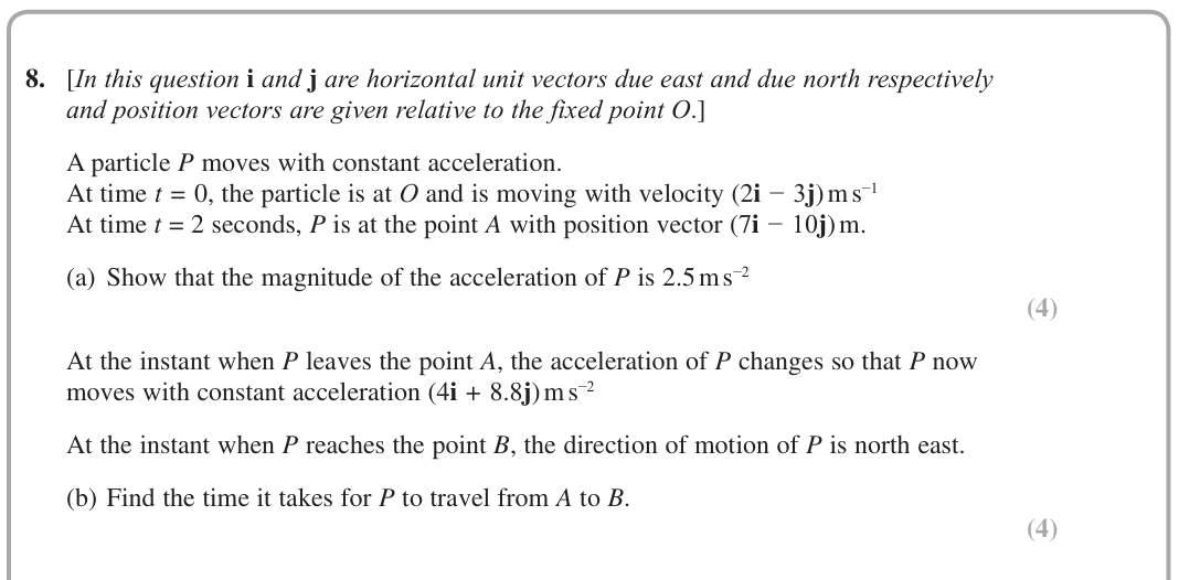 Question 8 — Constant Acceleration 2d — Edexcel June 2018