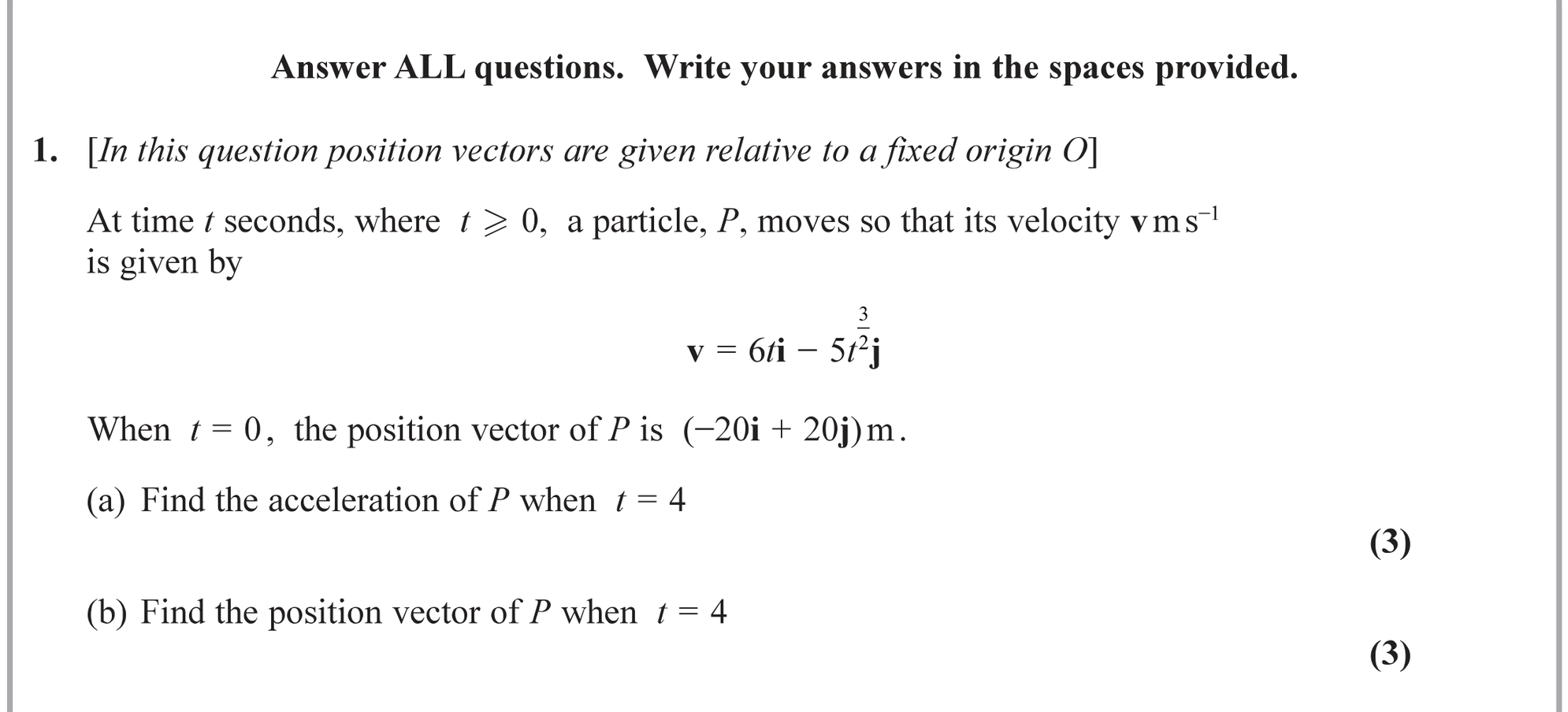 Question 6 — Variable Acceleration 2d — Edexcel June 2019