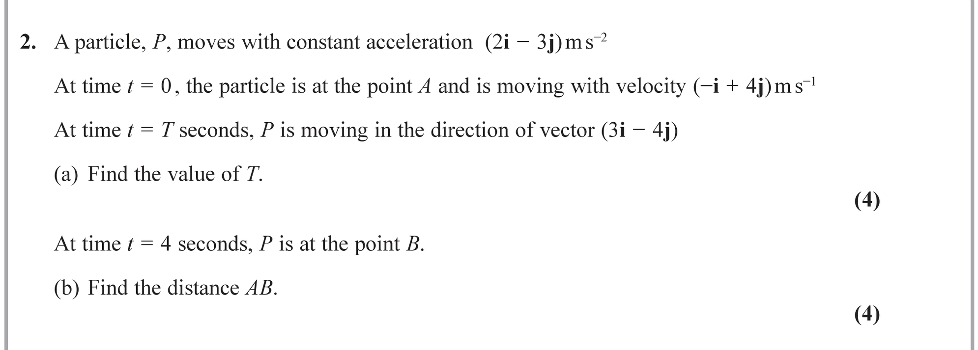 Question 7 — Constant Acceleration 2d — Edexcel June 2019