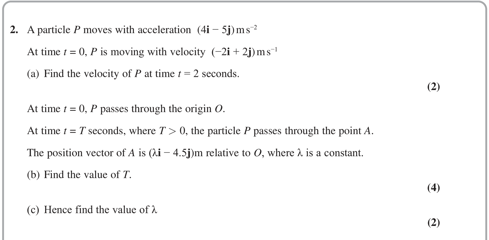 Question 7 — Constant Acceleration 2d — Edexcel October 2020