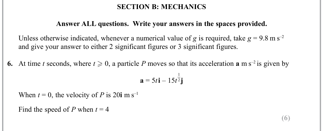 Question 6 — Variable Acceleration 2d — Edexcel Sample Paper