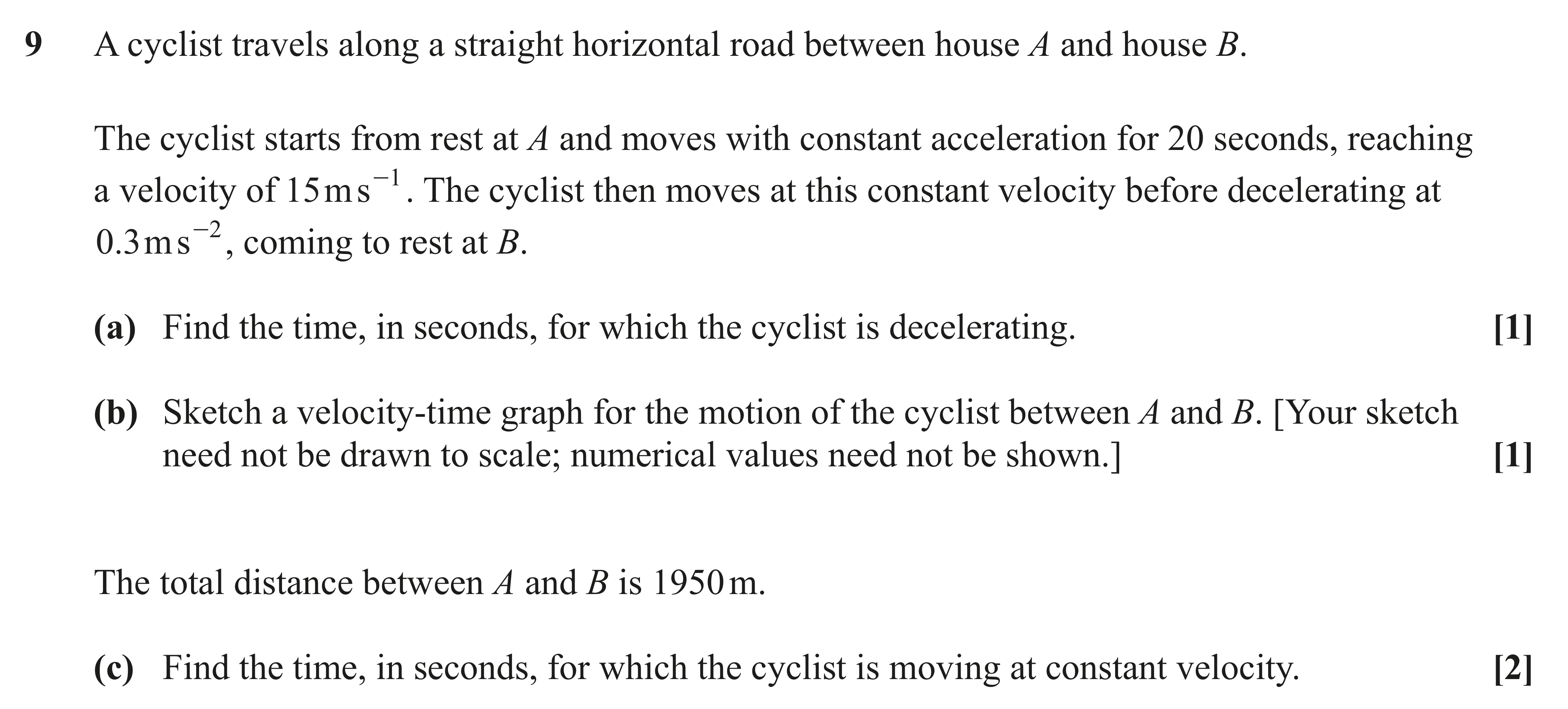 Question 9 — Velocity Time Graphs, Constant Acceleration 1d — OCR AS Maths June 2023