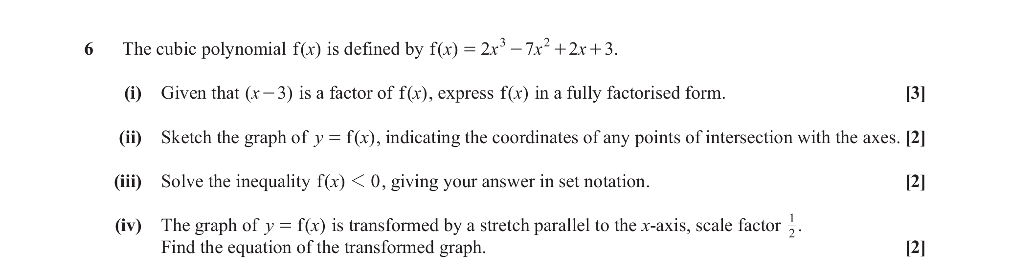 Question 6 — Factor Theorem, Graph Sketching, Inequalities, Graph Transformations — OCR June 2018